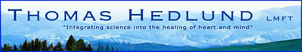 Welcome to Thomas Hedlund "Integrating Science into the Healing of Heart and Mind"
